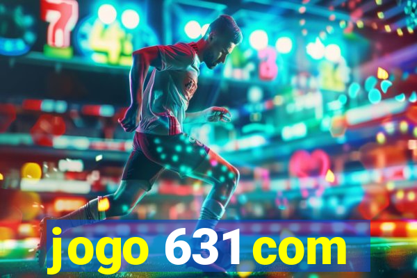 jogo 631 com